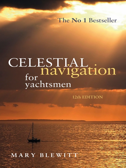 Title details for Celestial Navigation for Yachtsmen by Mary Blewitt - Available